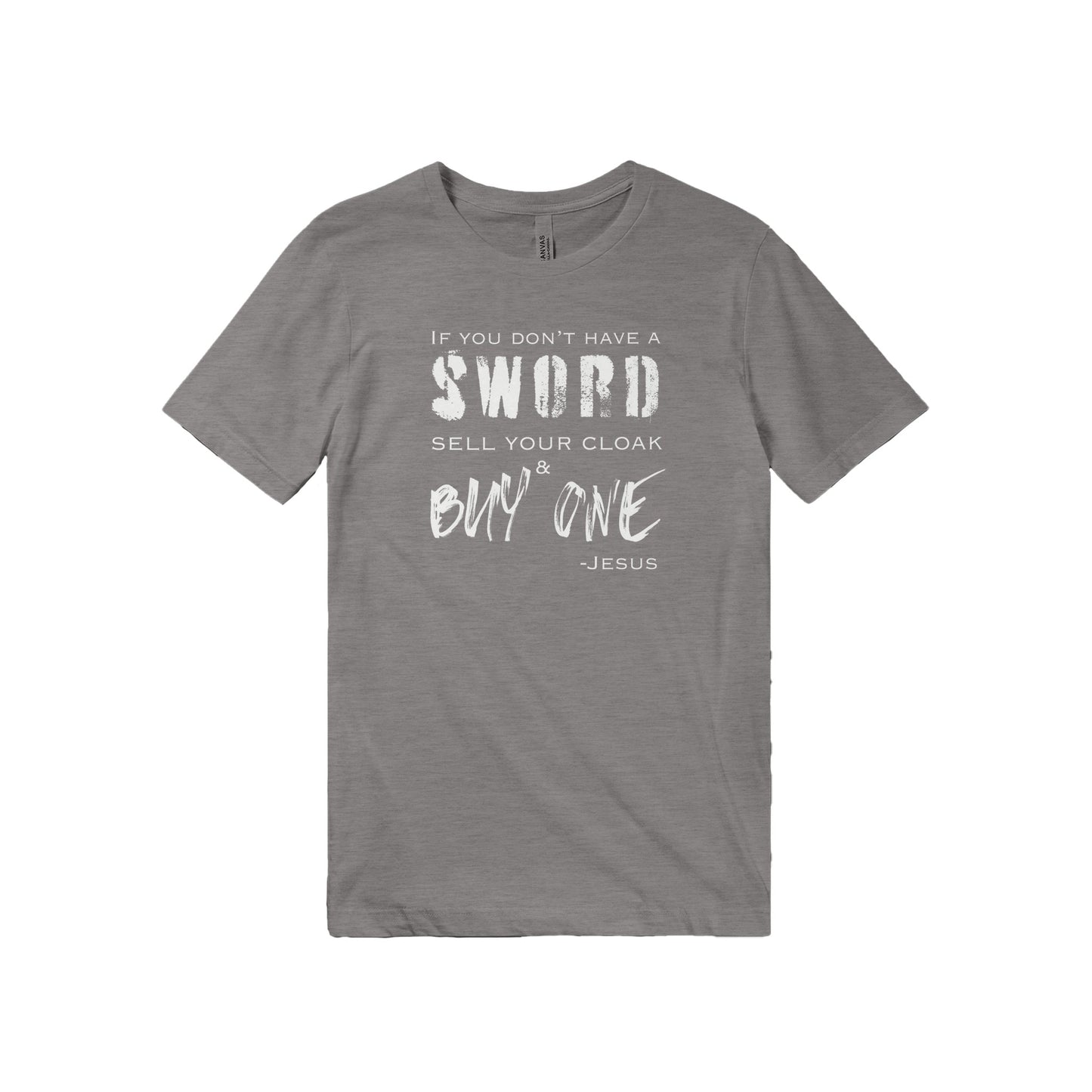 If You Don't Have a Sword - Triblend Crewneck T-shirt