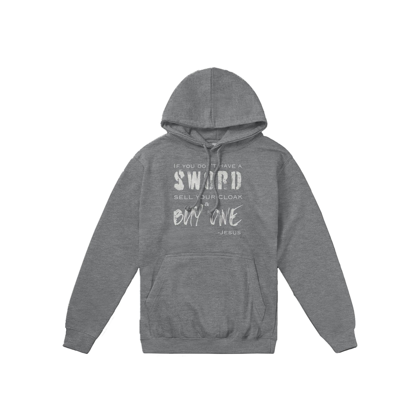 If You Don't Have a Sword - Premium Unisex Pullover Hoodie