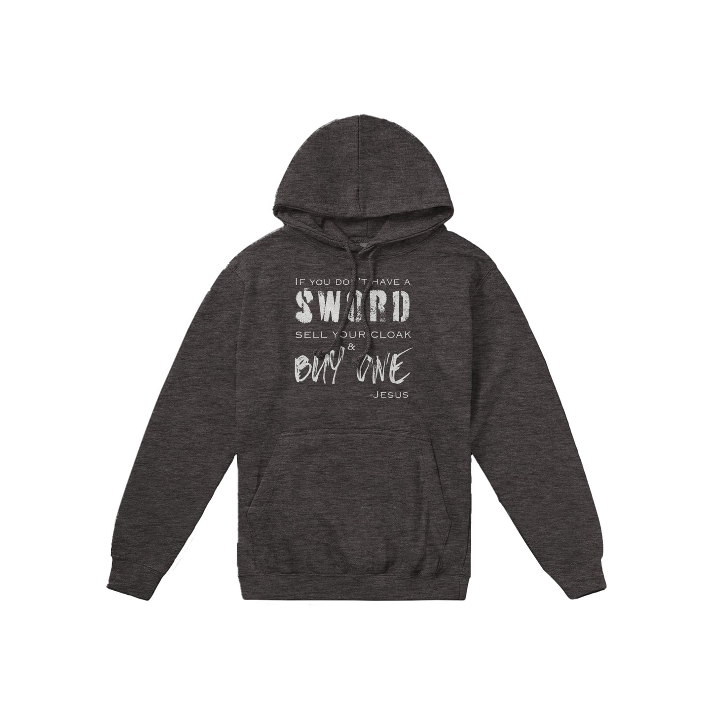 If You Don't Have a Sword - Premium Unisex Pullover Hoodie
