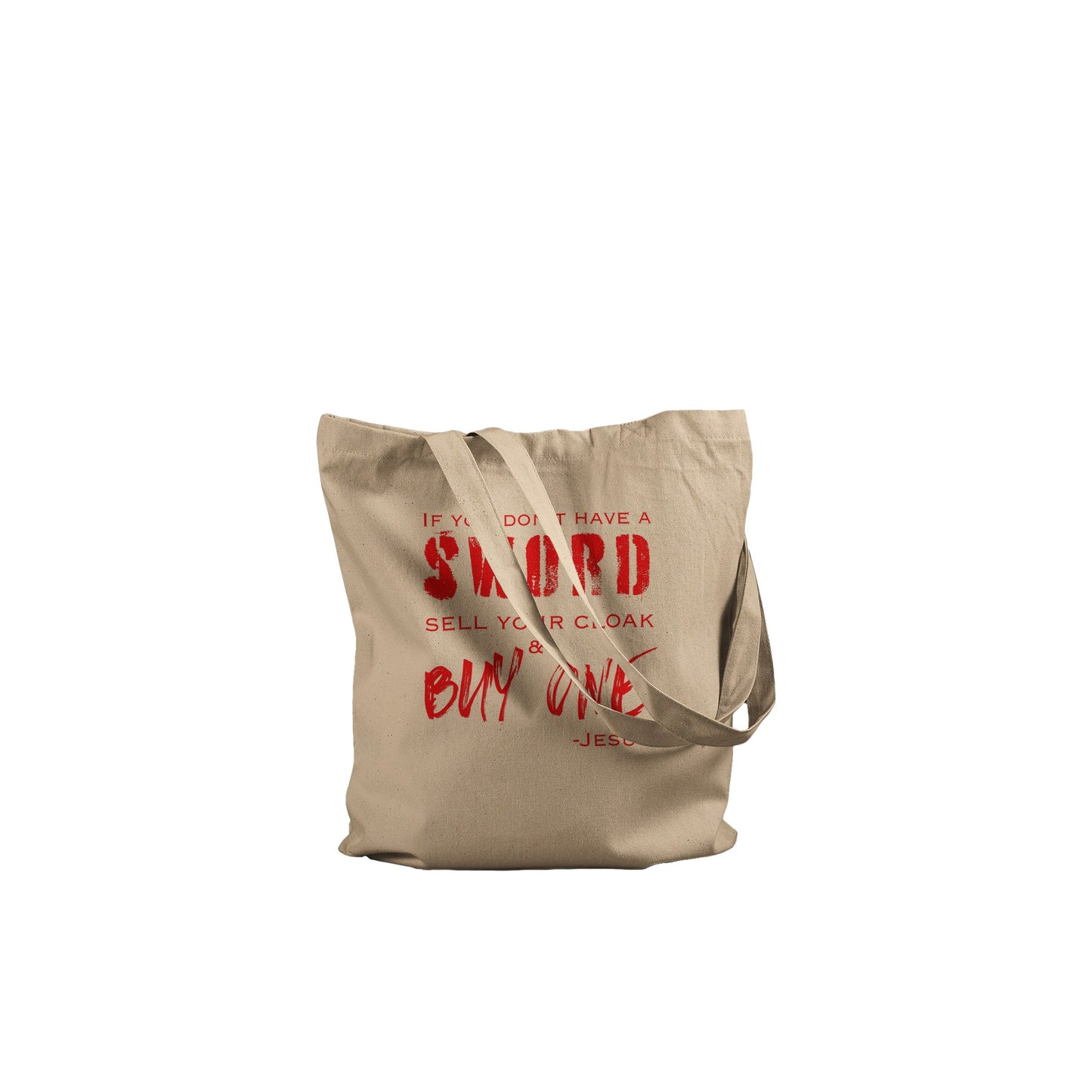 If you don't have a sword - Premium Tote Bag