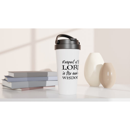 Respect of the Lord - White 15oz Stainless Steel Travel Mug