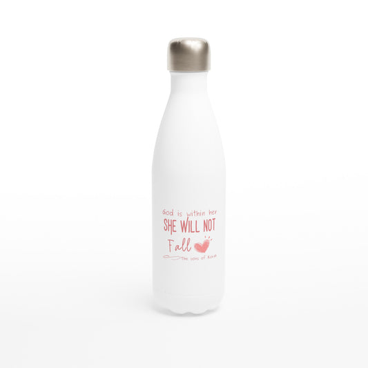 God is within her, she will not fall. - White 17oz Stainless Steel Water Bottle
